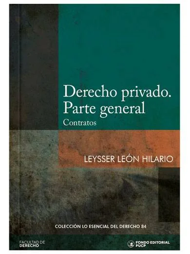 DERECHO PRIVADO PARTE GENERAL CONTRATOS TOMO 84 LO ESENCIAL DEL DERECHO