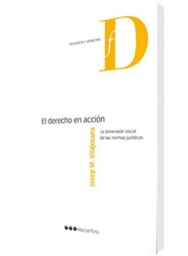 EL DERECHO EN ACCIÓN
