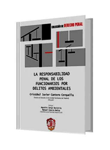 LA RESPONSABILIDAD PENAL DE LOS FUNCIONARIOS POR DELITOS AMBIENTALES