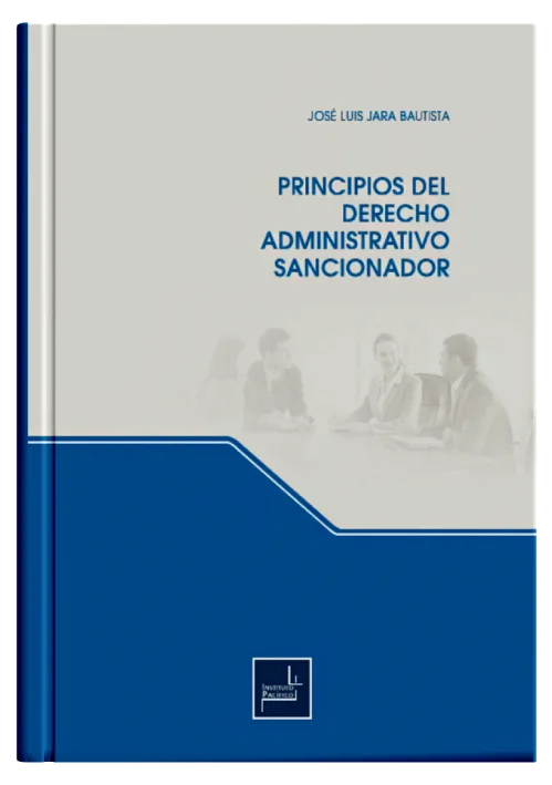 PRINCIPIOS DEL DERECHO ADMINISTRATIVO SANCIONADOR