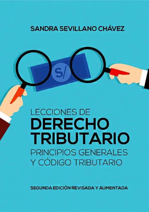 LECCIONES DE DERECHO TRIBUTARIO. PRINCIPIOS GENERALES Y CODIGO TRIBUTARIO