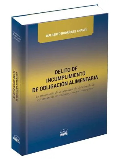 DELITO DE INCUMPLIMIENTO DE OBLIGACIÓN ALIMENTARIA
