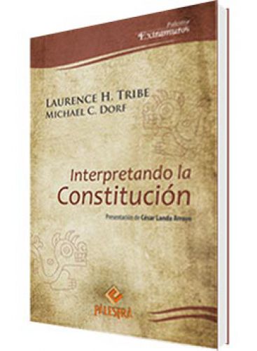 INTERPRETANDO LA CONSTITUCIÓN