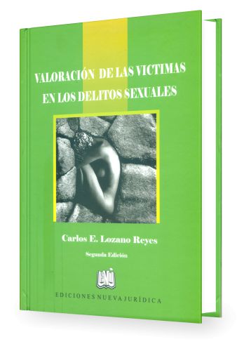 Valoración de las Victimas en los Delitos Sexuales Valoración de las Victimas en los Delitos Sexuales