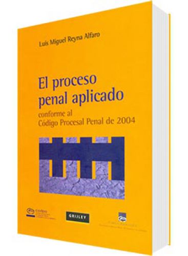 EL PROCESO PENAL APLICADO