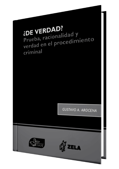 ¿DE VERDAD? Prueba, racionalidad y verd..