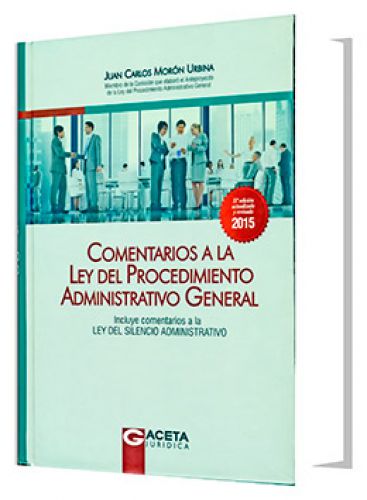 COMENTARIOS A LA LEY DEL PROCEDIMIENTO ADMINISTRATIVO GENERAL
