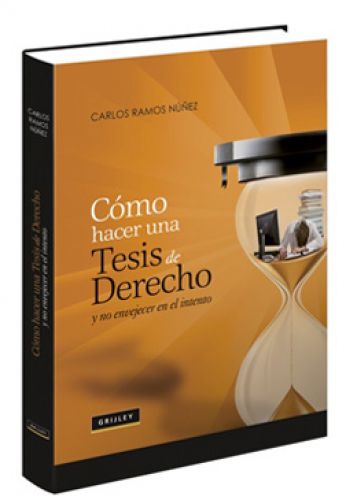 COMO HACER UNA TESIS DE DERECHO Y NO ENVEJECER EN EL INTENTO COMO HACER UNA TESIS DE DERECHO Y NO ENVEJECER EN EL INTENTO