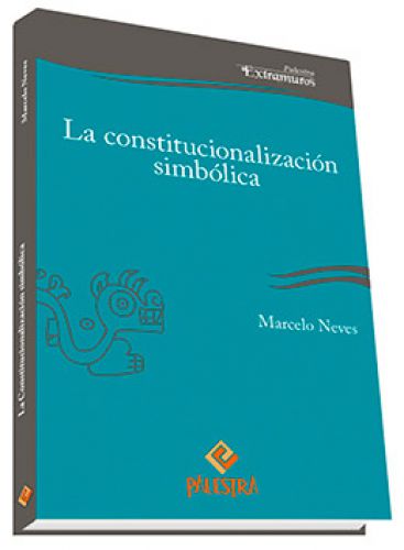 LA CONSTITUCIONALIZACIÓN SIMBÓLICA LA CONSTITUCIONALIZACIÓN SIMBÓLICA