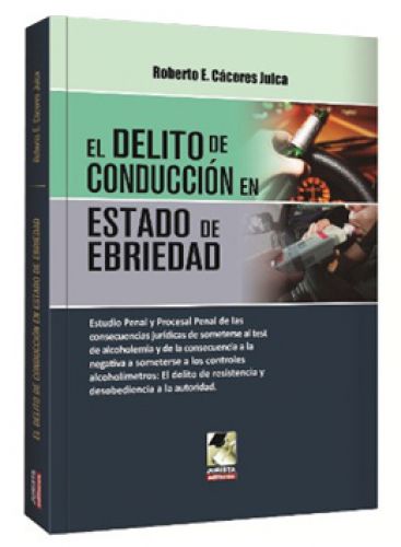EL DELITO DE CONDUCCIÓN EN ESTADO DE EBRIEDAD EL DELITO DE CONDUCCIÓN EN ESTADO DE EBRIEDAD