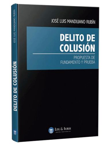 DELITO DE COLUSIÓN DELITO DE COLUSIÓN