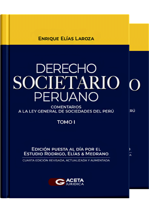 DERECHO SOCIETARIO PERUANO - Comentarios a la Ley General de Sociedades del Peru (2 tomos)