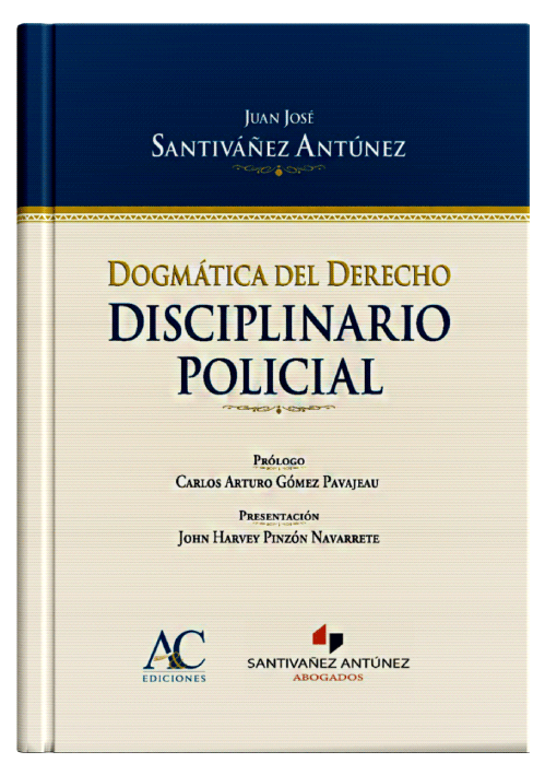 DOGMÁTICA DEL DERECHO DISCIPLINARIO POLICIAL