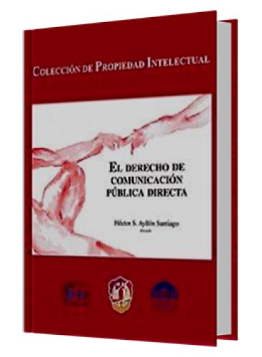 EL DERECHO DE COMUNICACIÓN PÚBLICA DIRECTA