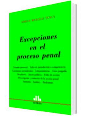 EXCEPCIONES EN EL PROCESO PENAL..