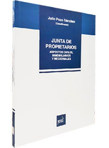 JUNTA DE PROPIETARIOS.Aspectos civiles, inmobiliarios y registrales