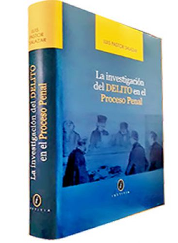 LA INVESTIGACIÓN DEL DELITO EN EL PROCESO PENAL