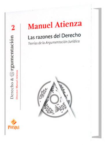 LAS RAZONES DEL DERECHO. Teorías de la argumentación jurídica  LAS RAZONES DEL DERECHO. Teorías de la argumentación jurídica