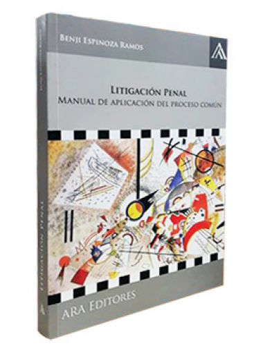 LITIGACIÓN PENAL. Manual de aplicación del proceso común  LITIGACIÓN PENAL. Manual de aplicación del proceso común