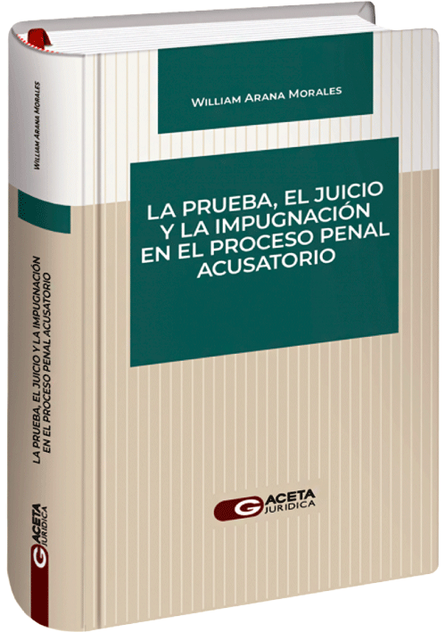 LA PRUEBA, EL JUICIO Y LA IMPUGNACION EN..