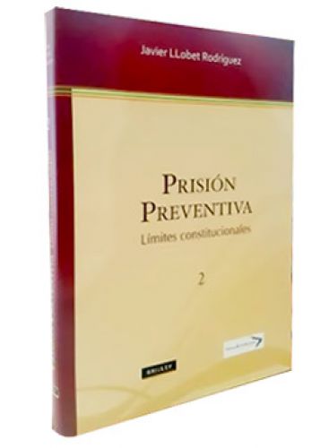 PRISÍON PREVENTIVA.Límites constitucionales