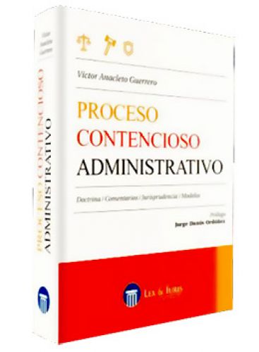 PROCESO CONTENCIOSO ADMINISTRATIVO. Doctrina, Comentarios, Jurisprudencia PROCESO CONTENCIOSO ADMINISTRATIVO. Doctrina, Comentarios, Jurisprudencia