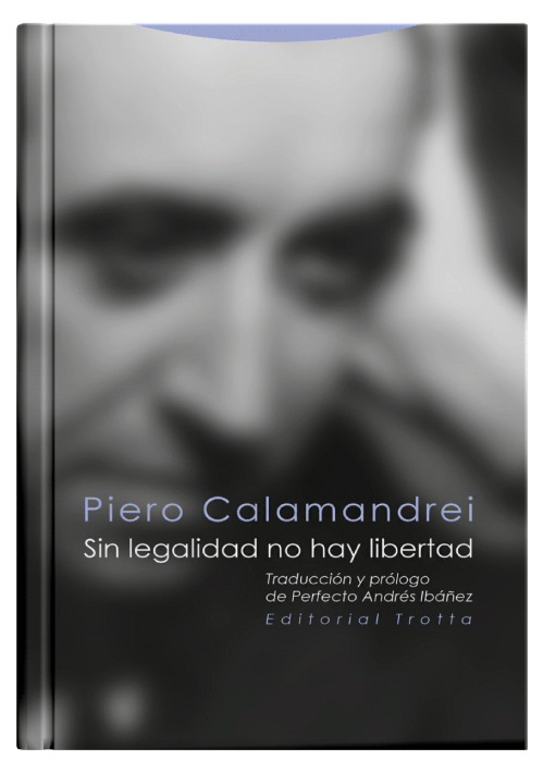 SIN LEGALIDAD NO HAY LIBERTAD