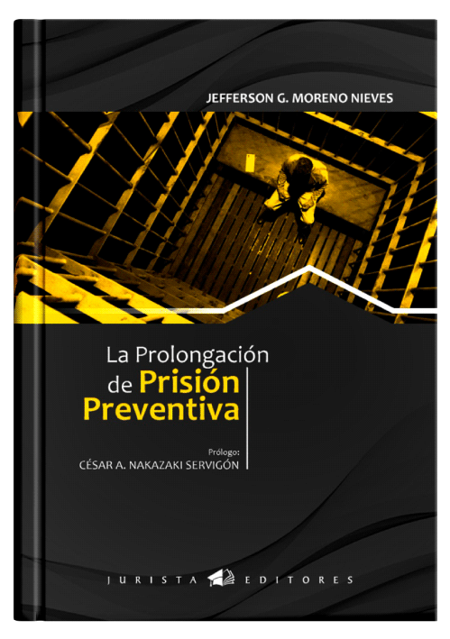LA PROLONGACIÓN DE PRISIÓN PREVENTIVA LA PROLONGACIÓN DE PRISIÓN PREVENTIVA