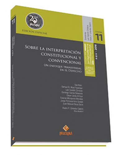 SOBRE LA INTERPRETACIÓN CONSTITUCIONAL Y CONVENCIONAL