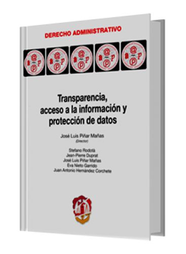 TRANSPARENCIA, ACCESO A LA INFORMACIÓN Y PROTECCIÓN DE DATOS TRANSPARENCIA, ACCESO A LA INFORMACIÓN Y PROTECCIÓN DE DATOS