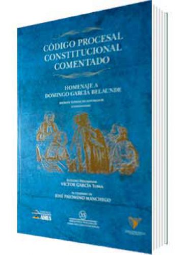 CÓDIGO PROCESAL CONSTITUCIONAL COMENTADO CÓDIGO PROCESAL CONSTITUCIONAL COMENTADO