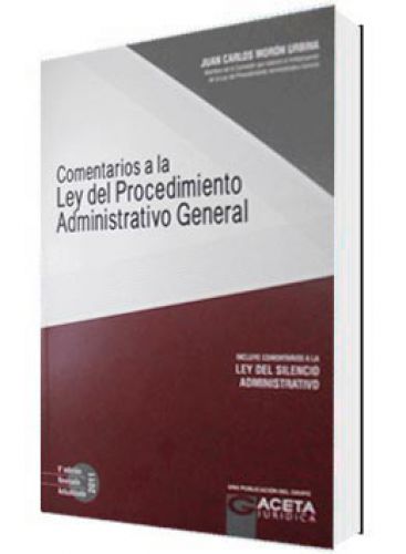 COMENTARIOS A LA LEY DEL PROCEDIMIENTO ADMINISTRATIVO GENERAL