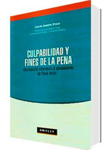 CULPABILIDAD Y FINES DE LA PENA CULPABILIDAD Y FINES DE LA PENA