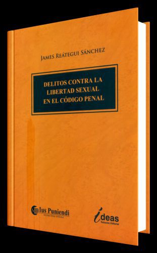 DELITOS CONTRA LA LIBERTAD SEXUAL EN EL CÓDIGO PENAL