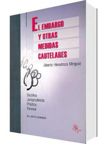 EL EMBARGO Y OTRAS MEDIDAS CAUTELARES