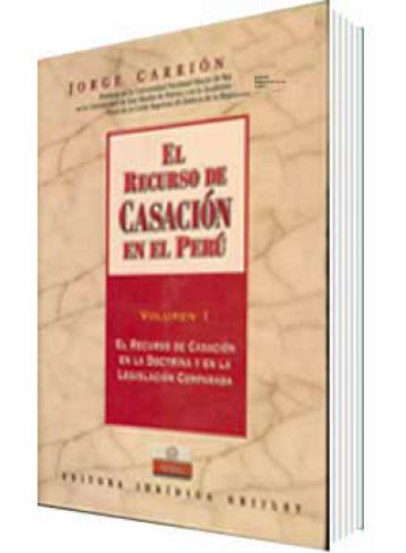 EL RECURSO DE CASACIÓN EN EL PERÚ