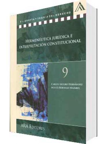 HERMÉNEUTICA JURÍDICA E INTERPRETACIÓN CONSTITUCIONAL