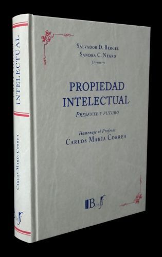 Propiedad Intelectual. Presente y futuro..