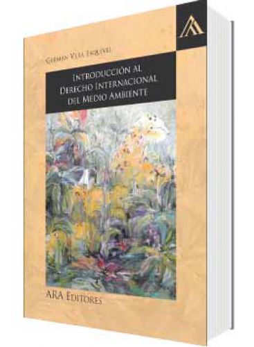 INTRODUCCIÓN AL DERECHO INTERNACIONAL DEL MEDIO AMBIENTE INTRODUCCIÓN AL DERECHO INTERNACIONAL DEL MEDIO AMBIENTE