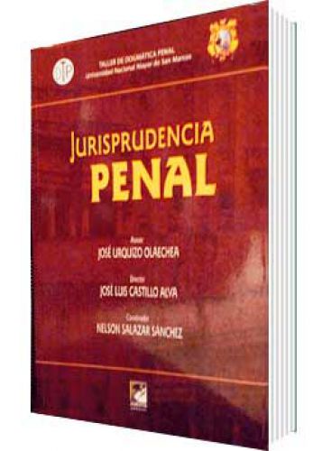 JURISPRUDENCIA PENAL JURISPRUDENCIA PENAL