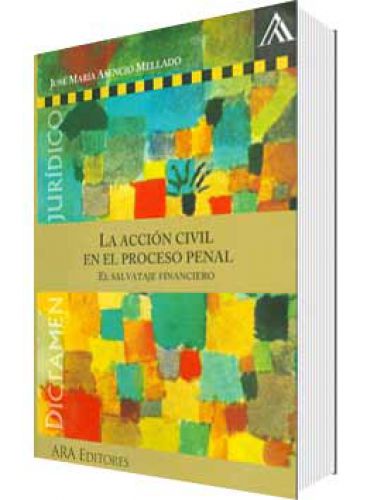 LA ACCIÓN CIVIL EN EL PROCESO PENAL