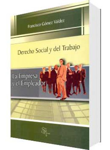 LA EMPRESA Y EL EMPLEADOR LA EMPRESA Y EL EMPLEADOR