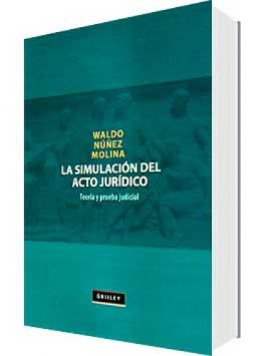 LA SIMULACIÓN DEL ACTO JURÍDICO LA SIMULACIÓN DEL ACTO JURÍDICO