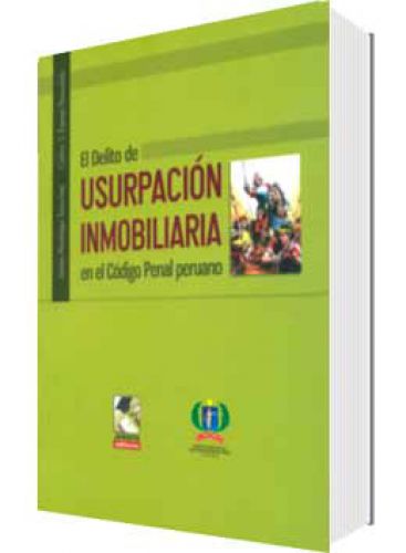 EL DELITO DE USURPACIÓN INMOBILIARIA EN..