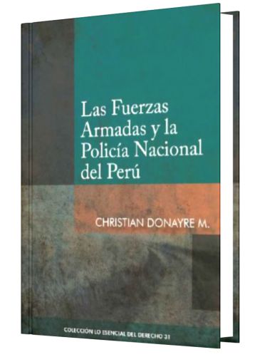 LAS FUERZAS ARMADAS Y LA POLICÍA NACION..
