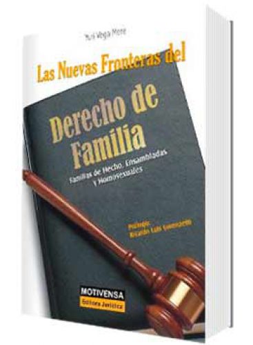 LAS NUEVAS FRONTERAS DEL DERECHO DE FAMILIA LAS NUEVAS FRONTERAS DEL DERECHO DE FAMILIA