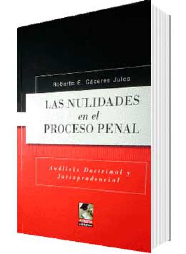LAS NULIDADES EN EL PROCESO PENAL