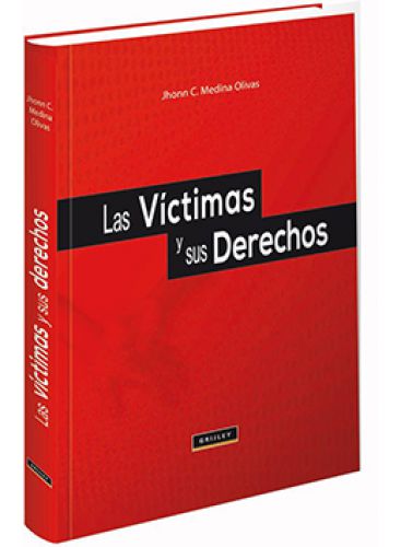 LAS VÍCTIMAS Y SUS DERECHOS  LAS VÍCTIMAS Y SUS DERECHOS
