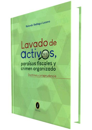 LAVADO DE ACTIVOS, PARAISOS FISCALES Y C..