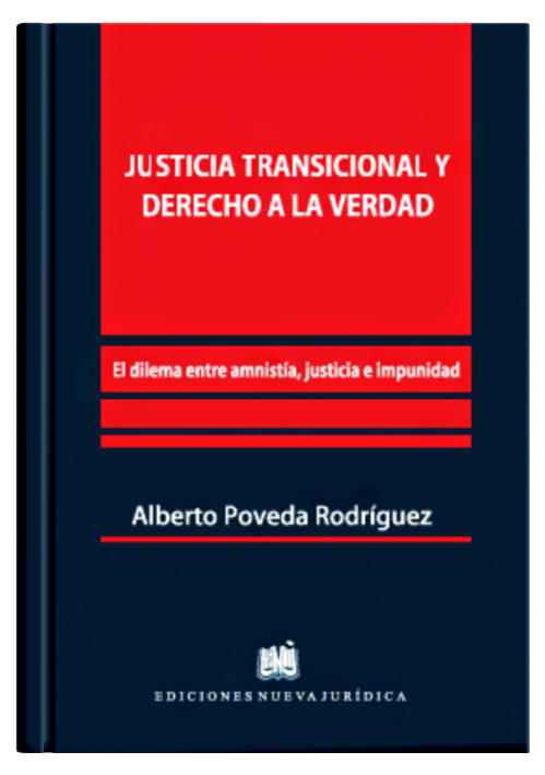 JUSTICIA TRANSICIONAL Y DERECHO A LA VERDAD
